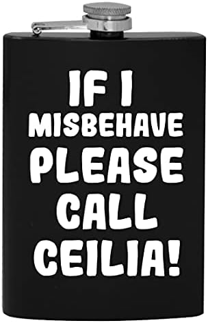 Ha úgy Viselkedj, Kérjük, Hívja Ceilia - 8oz Hip alkoholfogyasztás Lombikba