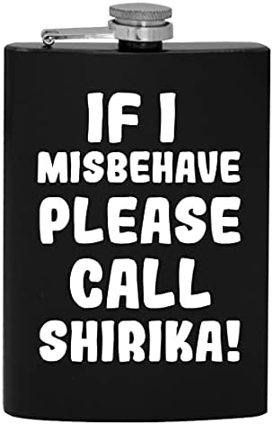 Ha úgy Viselkedj, Kérjük, Hívja Shirika - 8oz Hip alkoholfogyasztás Lombikba