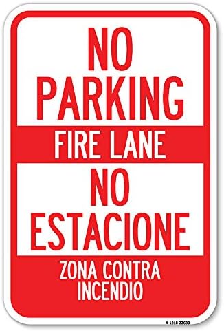 Nem, Parkolás - Tűz Lane - Nem Estacione Zona Contra Incendio | 18 X 24 Nehéz-Es Alumínium Rozsda Bizonyíték Parkolás Jel